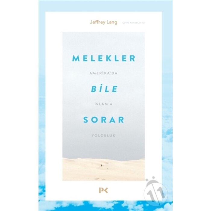 Jeffrey Lang Melekler Bile Sorar - Amerikada İslama Yolculuk