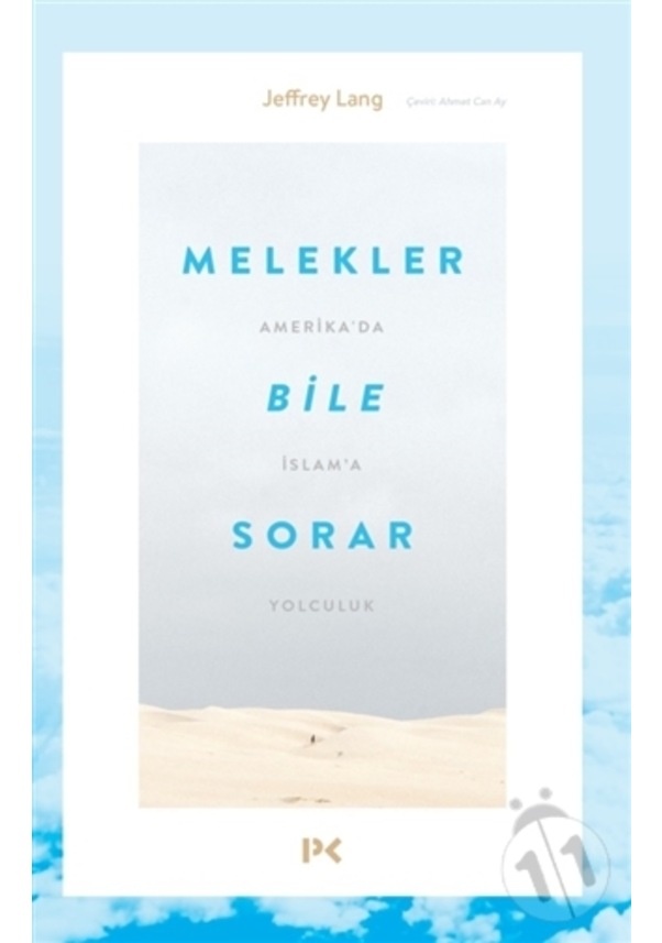 Jeffrey Lang Melekler Bile Sorar - Amerikada İslama Yolculuk