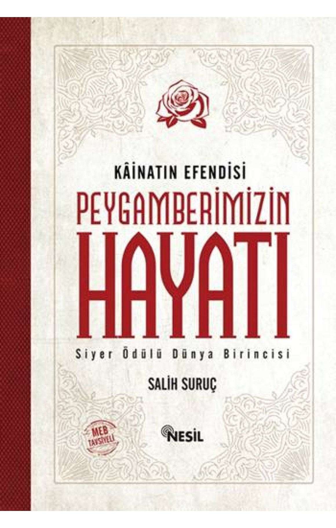 Kainatin Efendisi Peygamberimizin Hayatı Ciltli