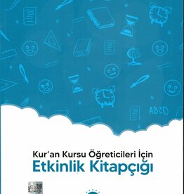 Kuran Kursu ogreticileri İçin Etkinlik Kitapcigi