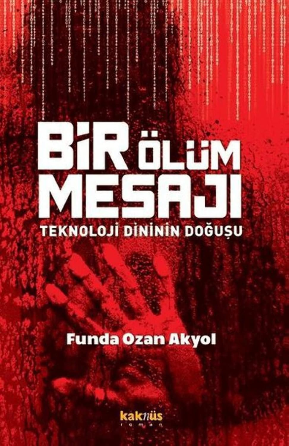 Bir Ölüm Mesaji: Teknoloji Dininin Dogusu