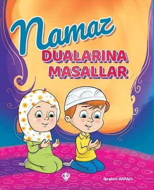 Türkiye Diyanet Vakfı Yayınları namaz dualarında masallar