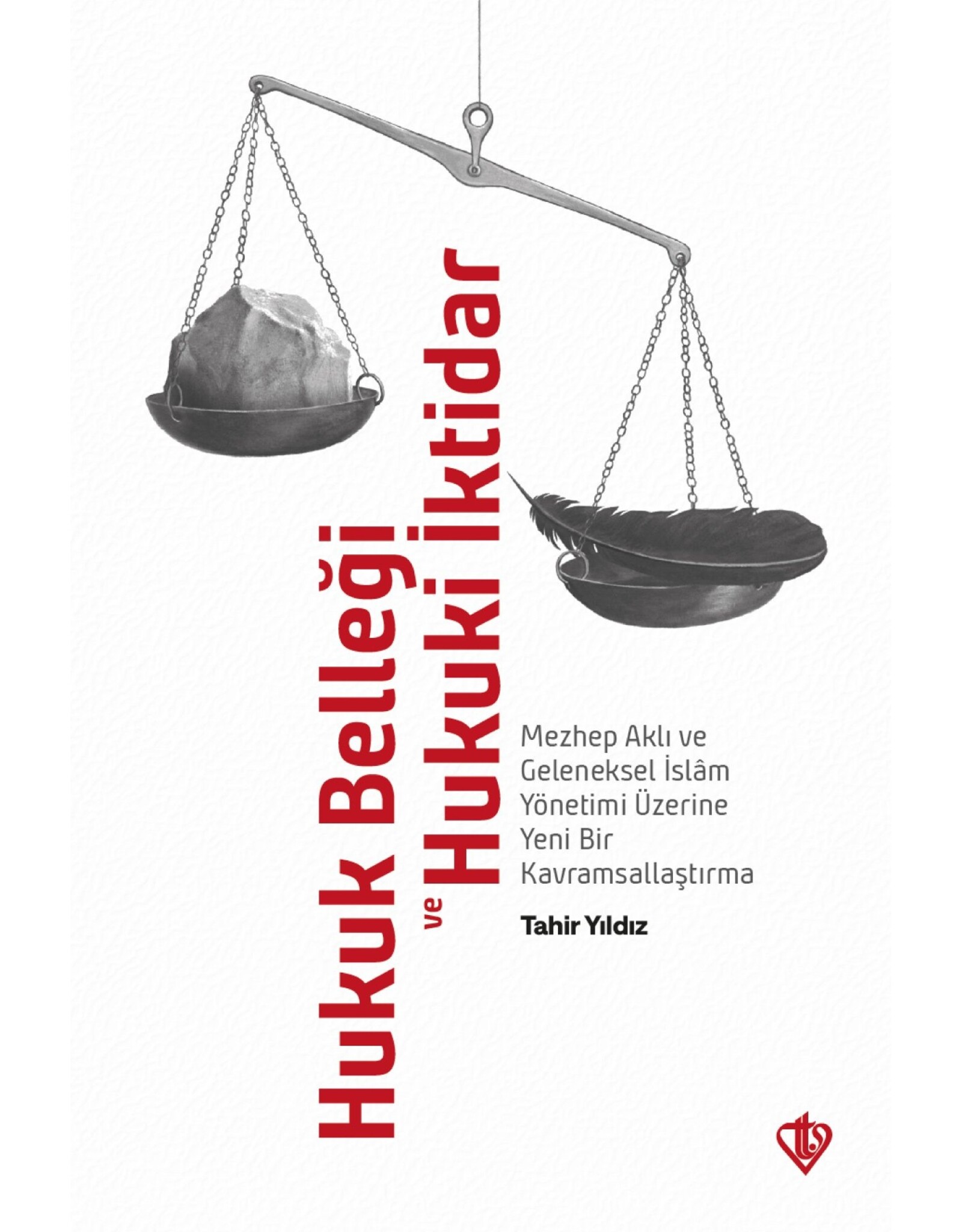 Türkiye Diyanet Vakfı Yayınları Hukuk Belleği Ve Hukuki İktidar