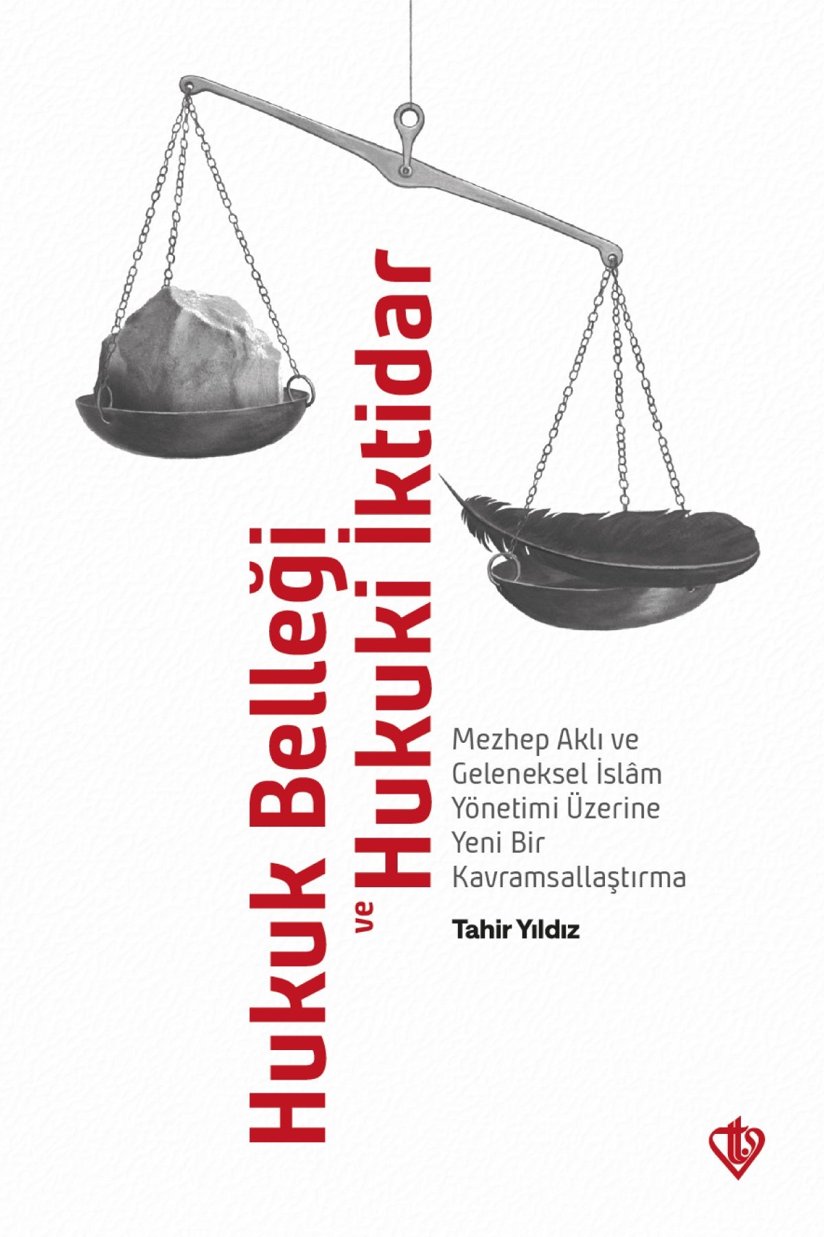 Türkiye Diyanet Vakfı Yayınları Hukuk Belleği Ve Hukuki İktidar