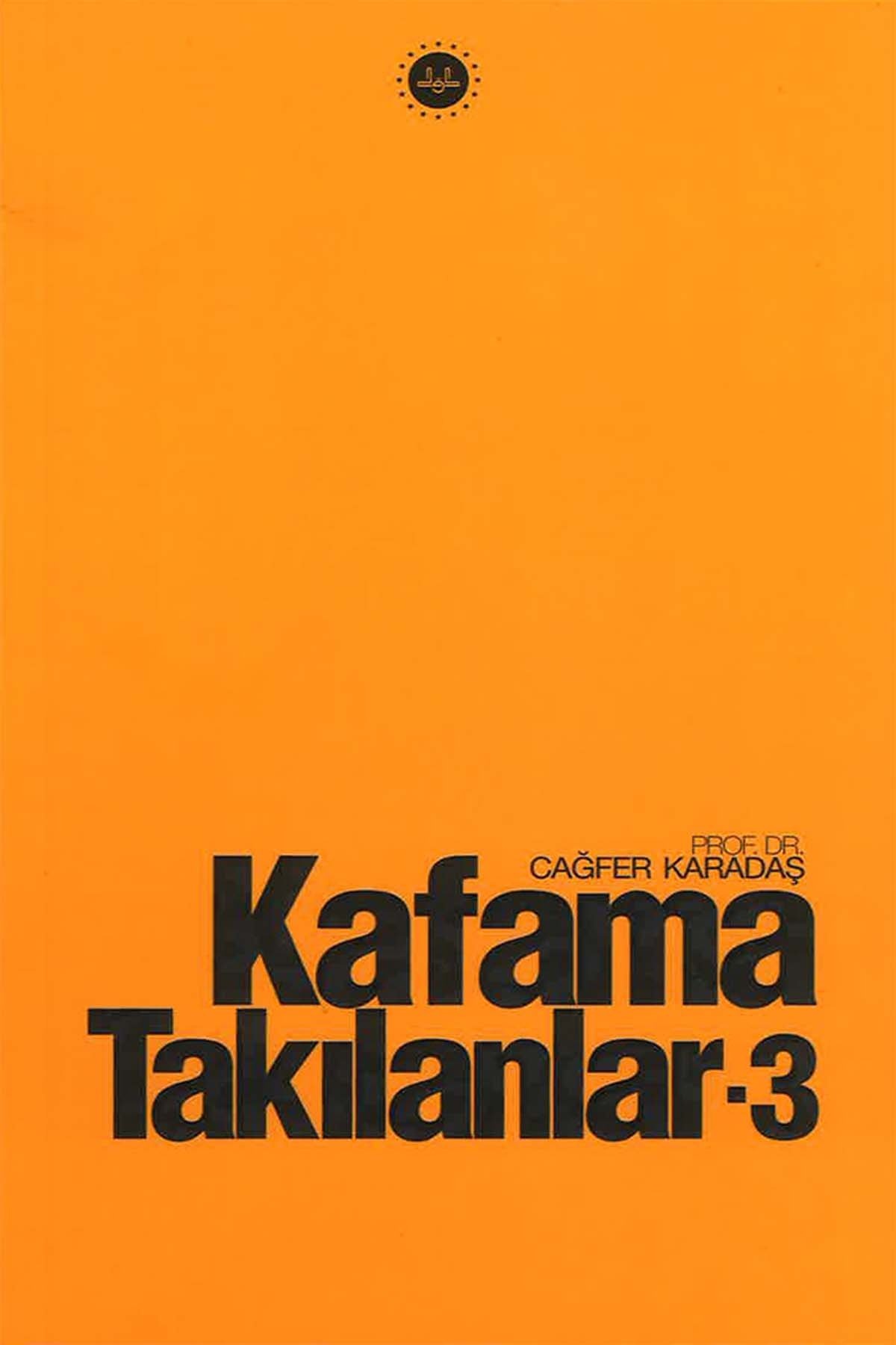 Cagfer Karadas Kafama Takılanlar 3