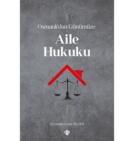 Türkiye Diyanet Vakfı Yayınları Osmanlıdan Günümüze Aile Hukuku