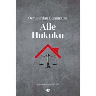 Türkiye Diyanet Vakfı Yayınları Osmanlıdan Günümüze Aile Hukuku