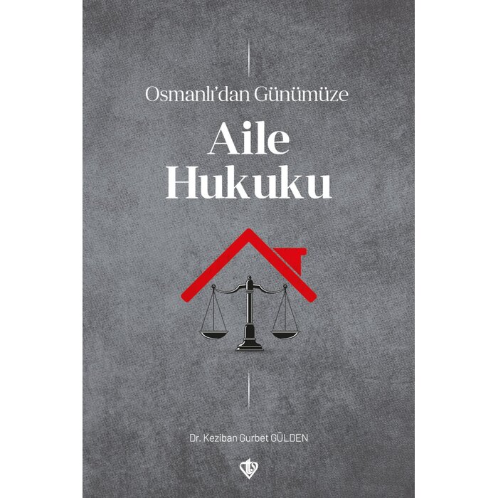 Türkiye Diyanet Vakfı Yayınları Osmanlıdan Günümüze Aile Hukuku