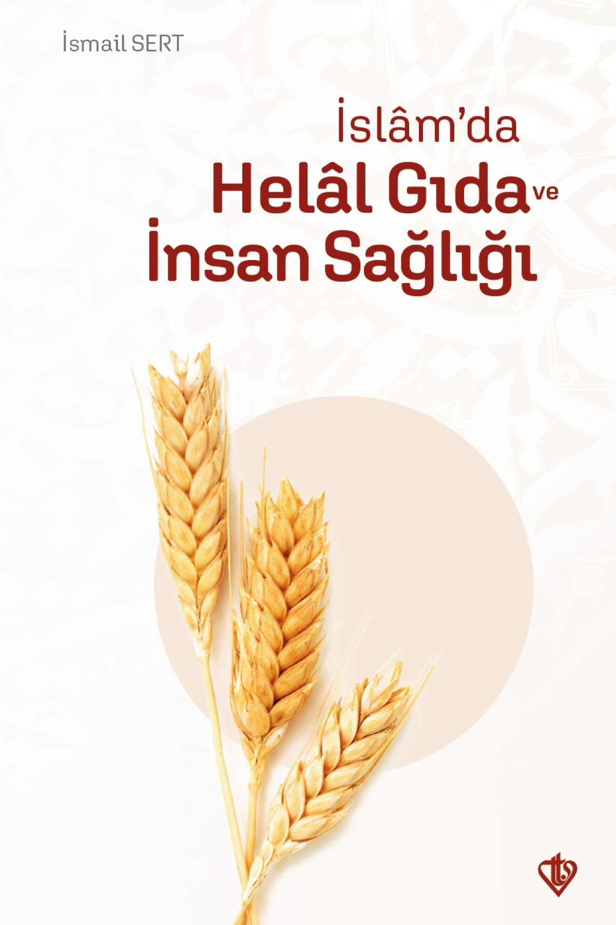 Türkiye Diyanet Vakfı Yayınları İslam'da Helal Gıda ve İnsan Sağlığı