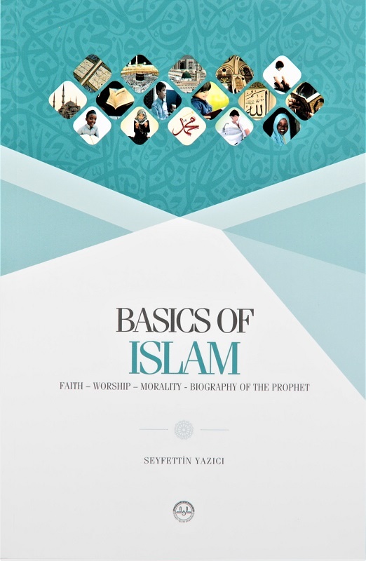 Seyfettin Yazici Basics Of Islam (Temel Dini Bilgiler)