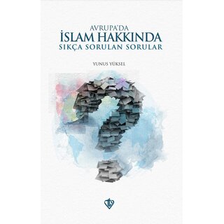 Türkiye Diyanet Vakfı Yayınları Avrupa'da Islam Hakkinda Sikca Sorulan Sorular