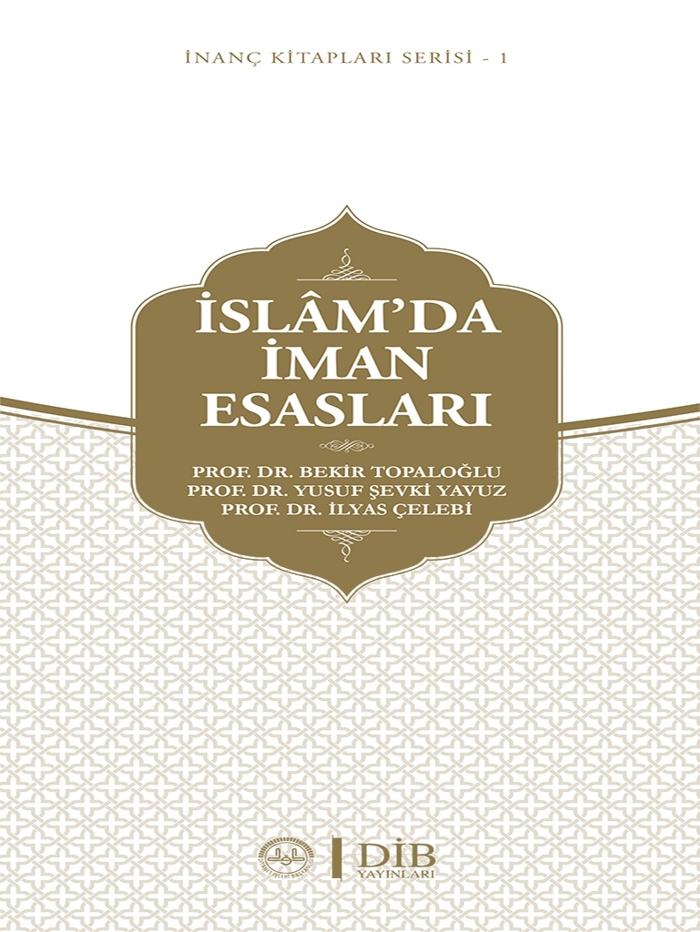 Bekir Topaloglu ISLAM'DA IMAN ESASLARI