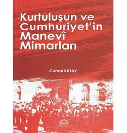 Diyanet İşleri Başkanlığı Yayınları KURTULUSUN VE CUMHURIYETIN MANEVI MIMARLARI