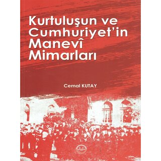 Diyanet İşleri Başkanlığı Yayınları KURTULUSUN VE CUMHURIYETIN MANEVI MIMARLARI