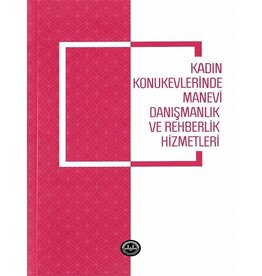 Diyanet İşleri Başkanlığı Yayınları Kadin Konukevlerinde Manevi Danismanlik Ve Rehberlik Hizmetleri