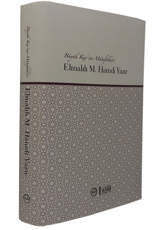 Diyanet İşleri Başkanlığı Yayınları Buyuk Kuran Mutefekkiri Elmalili M.Hamdi Yazir