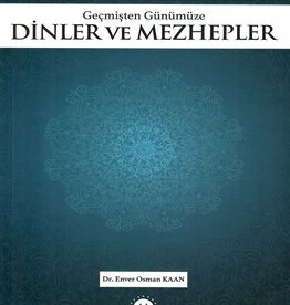 Diyanet İşleri Başkanlığı Yayınları GECMISTEN GUNUMUZE DINLER VE MEZHEPLER