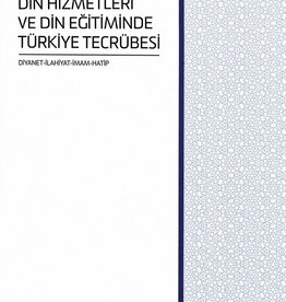 Diyanet İşleri Başkanlığı Yayınları Din Hizmetleri Ve Din Egitiminde Türkiye Tecrubesi