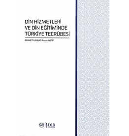 Diyanet İşleri Başkanlığı Yayınları Din Hizmetleri Ve Din Egitiminde Türkiye Tecrubesi