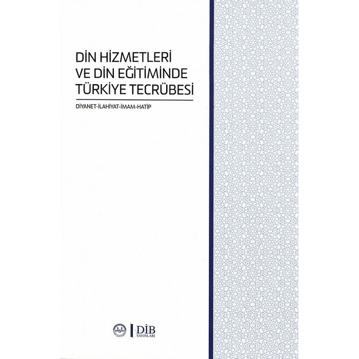Diyanet İşleri Başkanlığı Yayınları Din Hizmetleri Ve Din Egitiminde Türkiye Tecrubesi