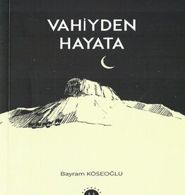 Diyanet İşleri Başkanlığı Yayınları VAHIYDEN HAYATA
