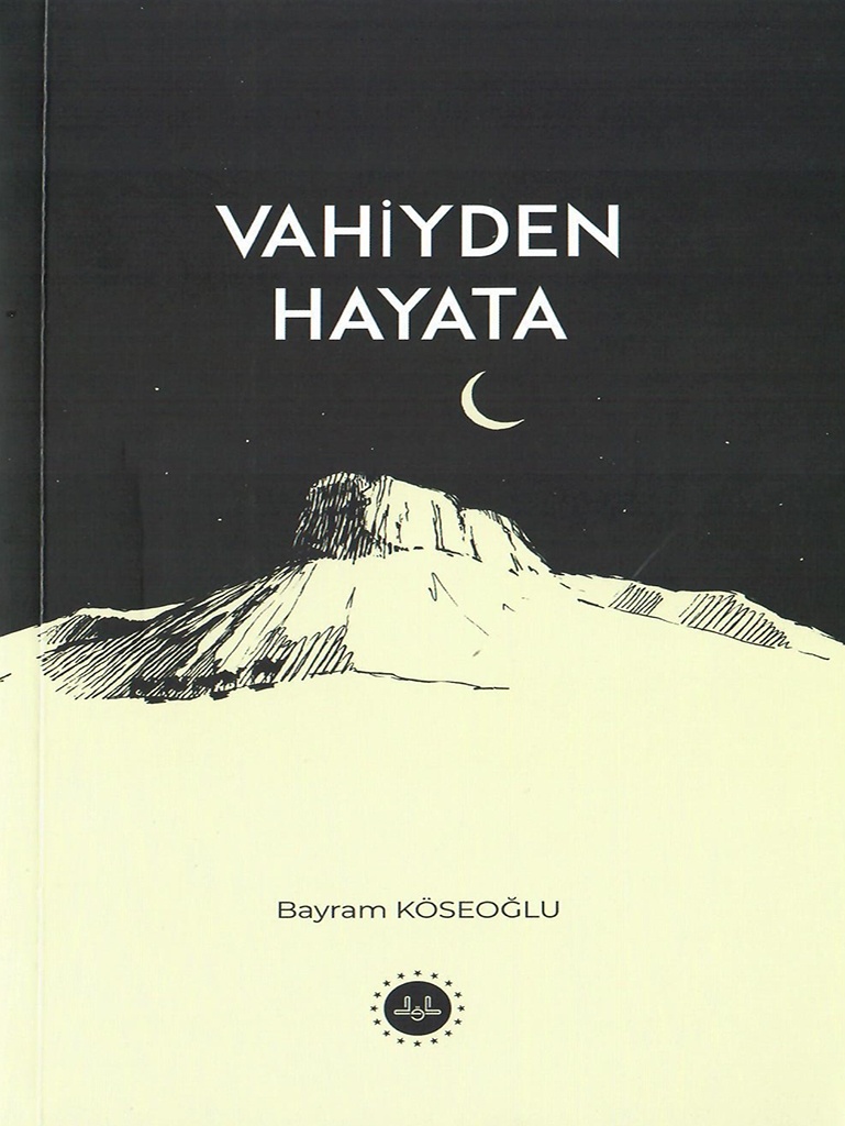Bayram Koseoglu VAHIYDEN HAYATA