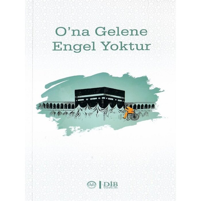 Diyanet İşleri Başkanlığı Yayınları Ona Gelene Engel Yoktur