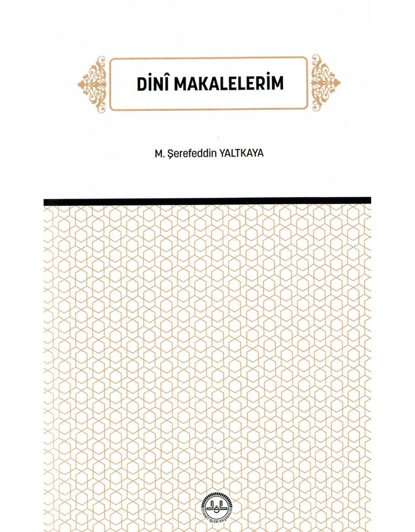 Diyanet İşleri Başkanlığı Yayınları DINI MAKALELERIM