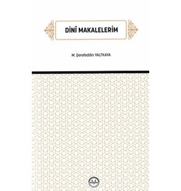 Diyanet İşleri Başkanlığı Yayınları DINI MAKALELERIM