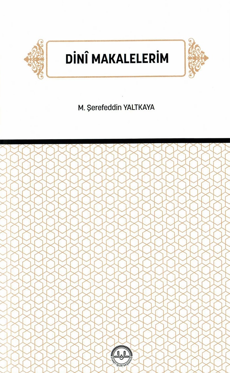 Diyanet İşleri Başkanlığı Yayınları DINI MAKALELERIM