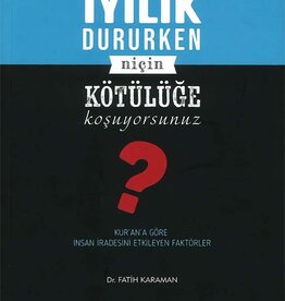 Diyanet İşleri Başkanlığı Yayınları Iyilik Dururken Nicin Kotuluge Kosuyorsunuz