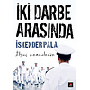İki Darbe Arasında