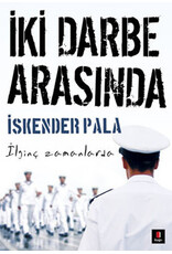 İki Darbe Arasında