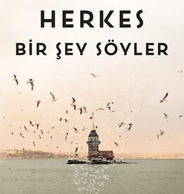 Cunku herkes bırsey soyler