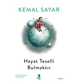 Hayat Teselli Bulmaktır