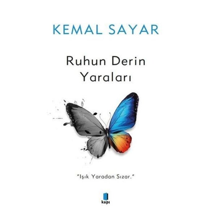 Kemal Sayar Ruhun Derin Yaraları