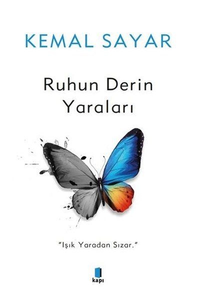 Kemal Sayar Ruhun Derin Yaraları