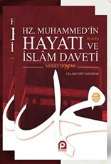 Hz. Muhammed’in s.a.v. Hayatı ve İslam Daveti