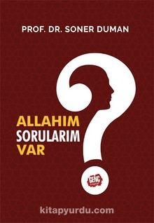 Soner Duman Allahım Sorularım Var?