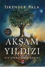 Akşam Yıldızı-Bir Göbeklitepe Romanı
