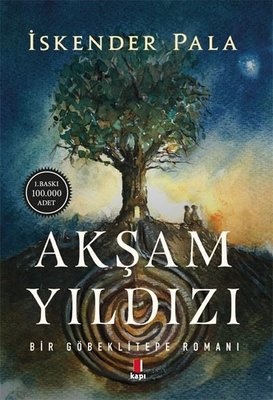 Iskender Pala Akşam Yıldızı-Bir Göbeklitepe Romanı