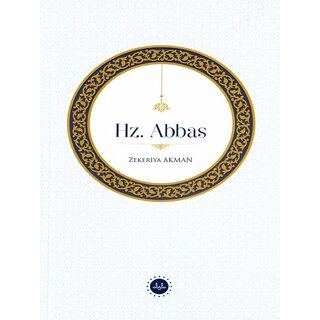 Zekeriya Akman Hz. Abbas