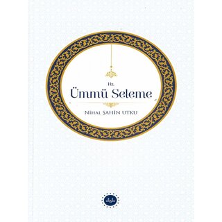 Nihal Sahin Utku Ummu Seleme