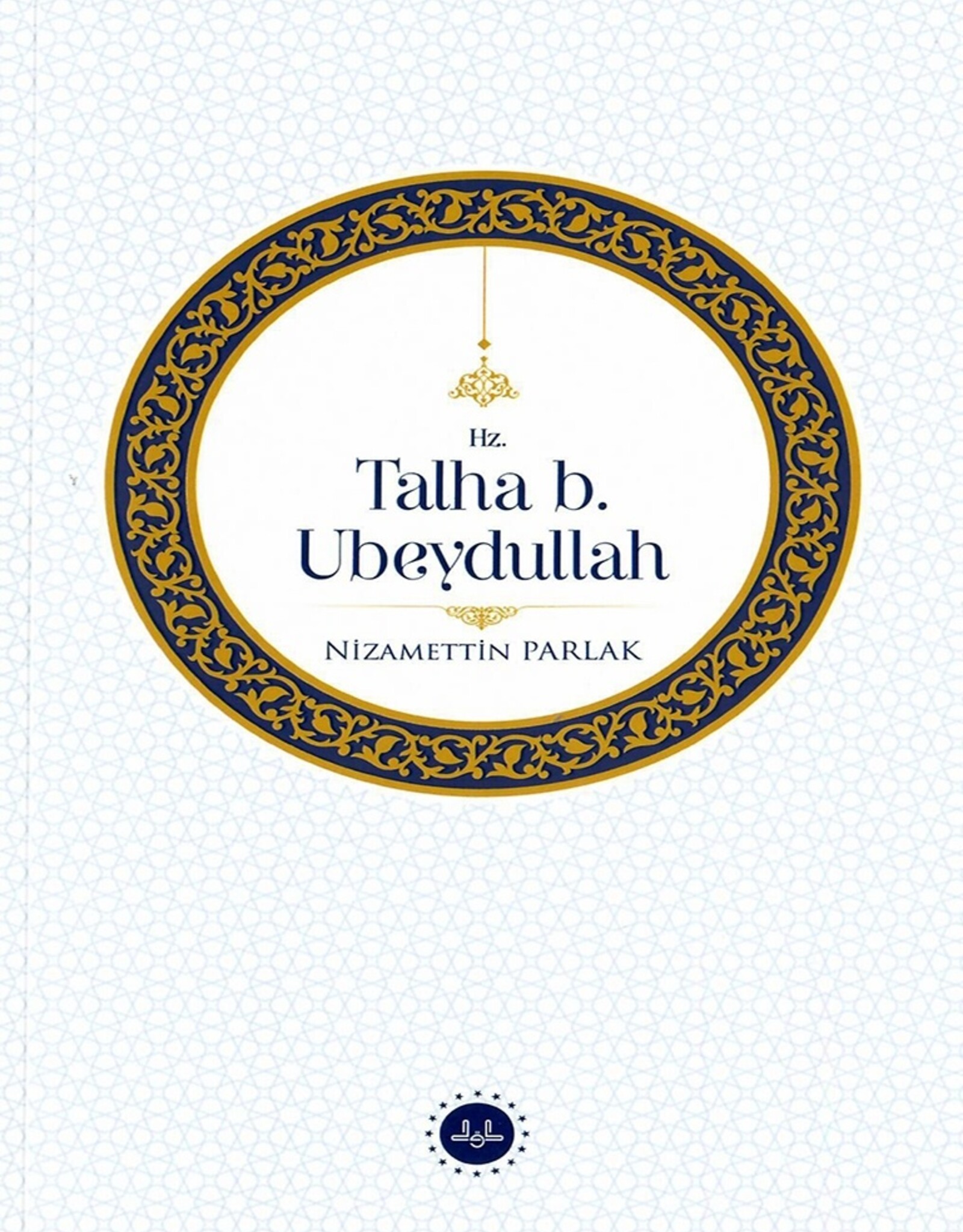 Hz. Talha b. Ubeydullah