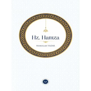 Nurullah Yazar Hz. Hamza