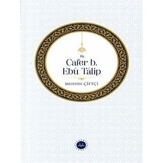 Mehdin Ciftci Hz. Cafer b. Ebu Talip