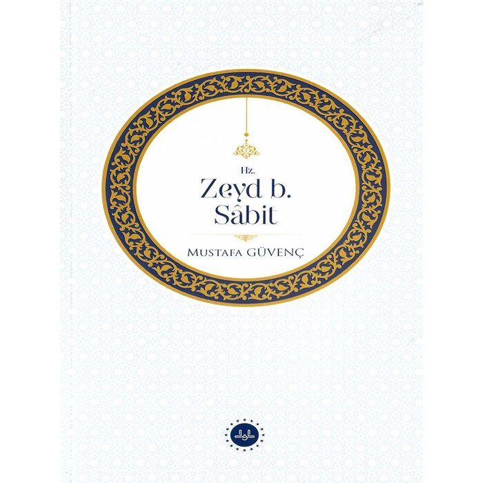 Mustafa Guvenc Hz. Zeyd b. Sabit