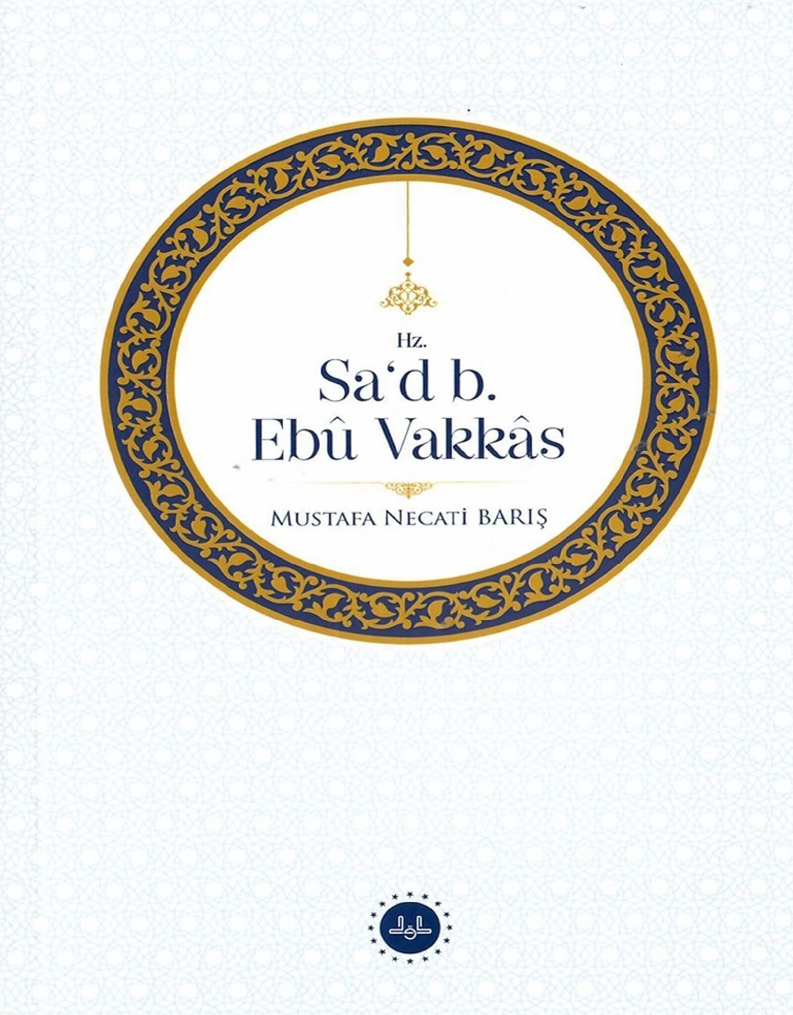Hz. Sad b. Ebu Vakkas