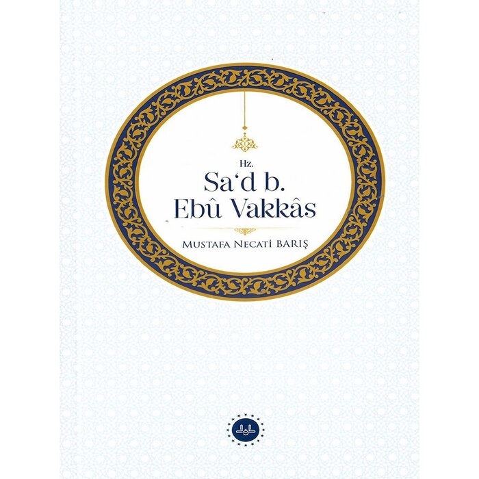 Hz. Sad b. Ebu Vakkas