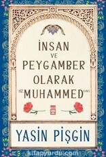 İnsan ve Peygamber Olarak Hz. Muhammed (sav)